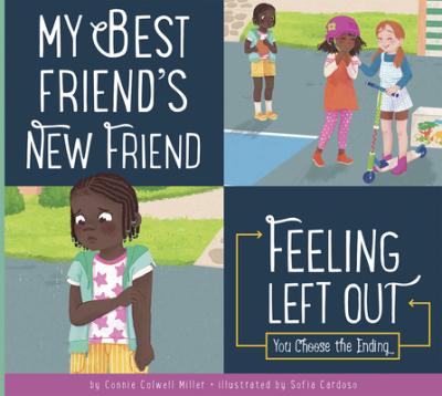 Cover Art for My Best Friend's New Friend: Feeling Left Out