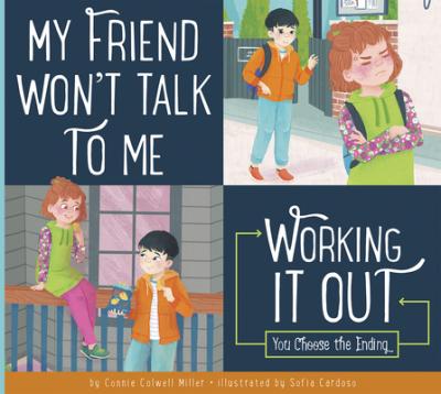 Cover Art for My Friend Won't Talk to Me: Working it Out