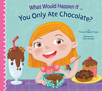Cover Art for What Would Happen if You Only Ate Chocolate?