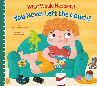 Cover Art for  What Would Happen if You Never Left the Couch?
