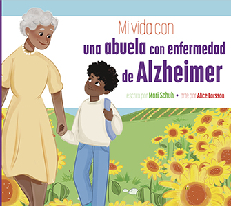 Cover Art for Mi vida con una abuela con enfermedad de Alzheimer