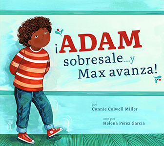 Cover Art for ¡Adam sobresale… y Max avanza!