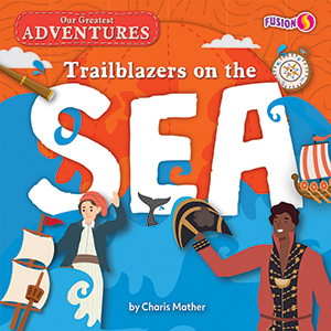 Cover Art for Trailblazers on the Sea