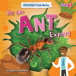 Cover Art for Be an Ant Expert
