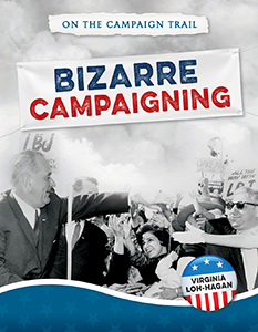 Cover Art for Bizarre Campaigning