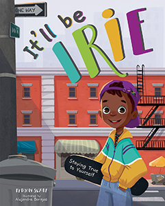 Cover Art for It'll Be Irie: Staying True to Yourself