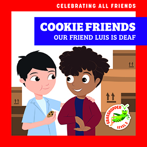 Cover Art for Cookie Friends: Our Friend Luis Is Deaf