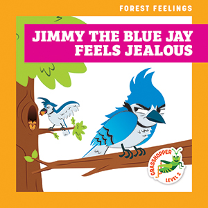 Cover Art for Jimmy the Blue Jay Feels Jealous