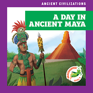 Cover Art for A Day in Ancient Maya