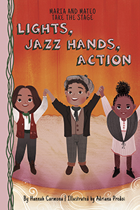Cover Art for Lights, Jazz Hands, Action: Book 3