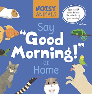 Cover Art for Say Good Morning! at Home