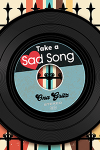Cover Art for Take a Sad Song