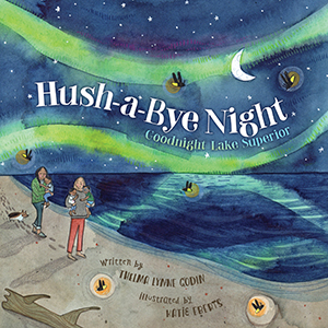 Cover Art for Hush-a-Bye Night: Goodnight Lake Superior