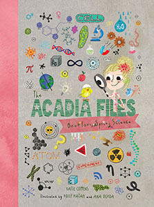 Cover Art for The Acadia Files: Book Four, Spring Science